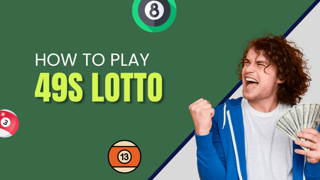 How to Play 49s Lotto