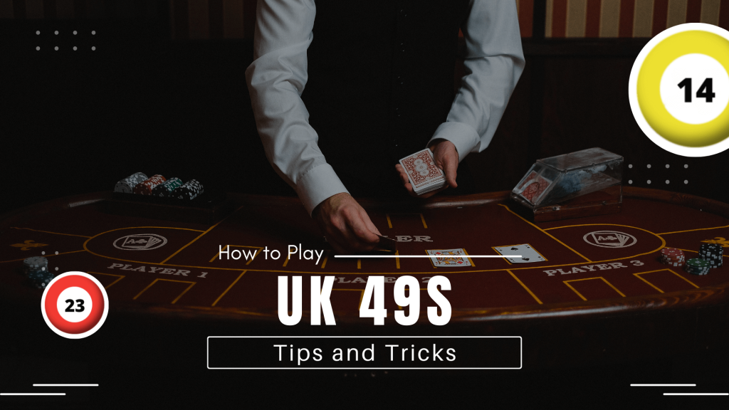 UK 49s Tricks